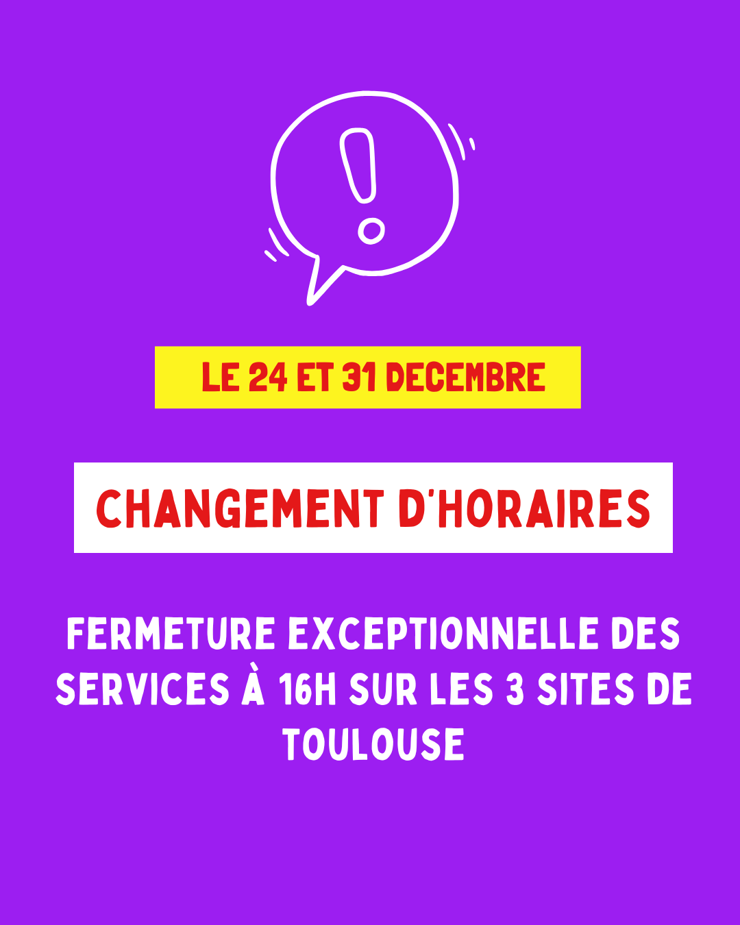 Changement d’horaires le 24 et 31 décembre